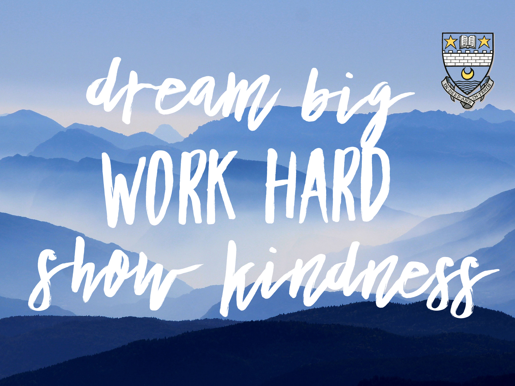 image with wording dream big, work hard and show kindness